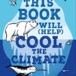 THIS BOOK WILL (HELP) COOL THE CLIMATE
