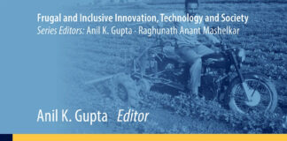 Inclusive and Frugal Innovation: Creating Value for People, Organizations and Society (Frugal and Inclusive Innovation, Technology and Society) – Prof. Anil Gupta